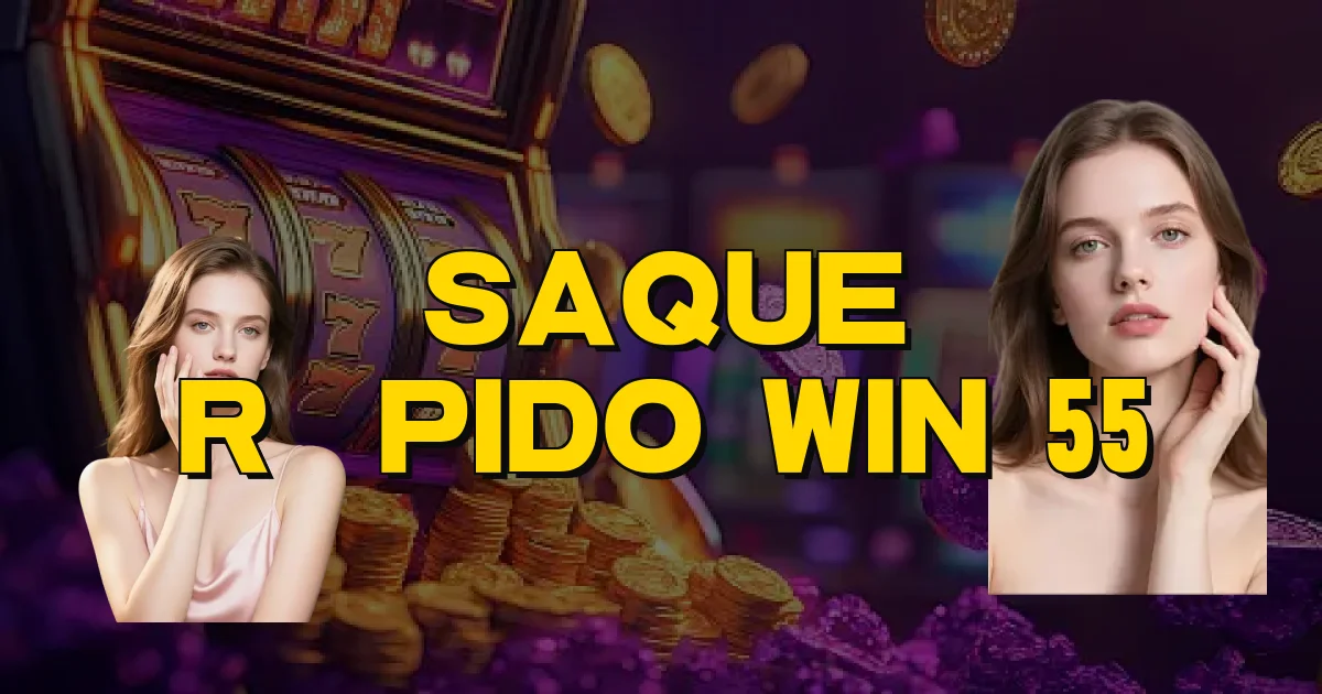 Saque Rápido Win 55 Oficial