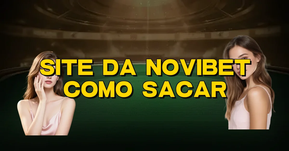 Site Da Novibet Como Sacar Oficial