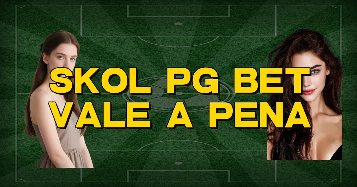 Skol Pg Bet Vale A Pena Oficial