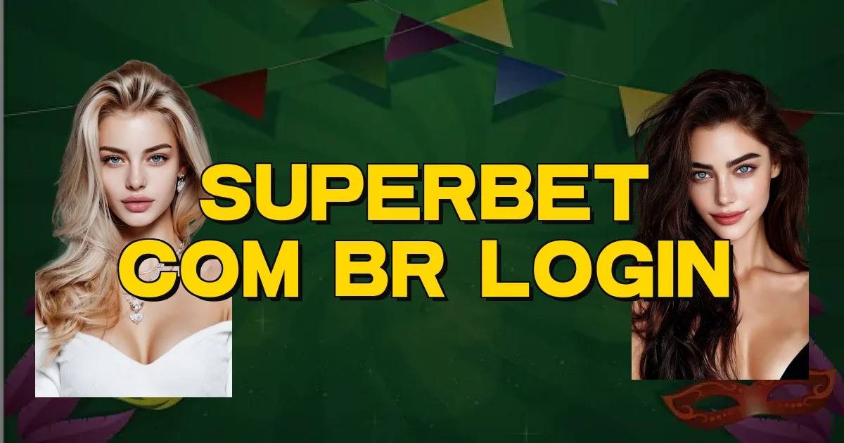 Superbet Com Br Login Oficial