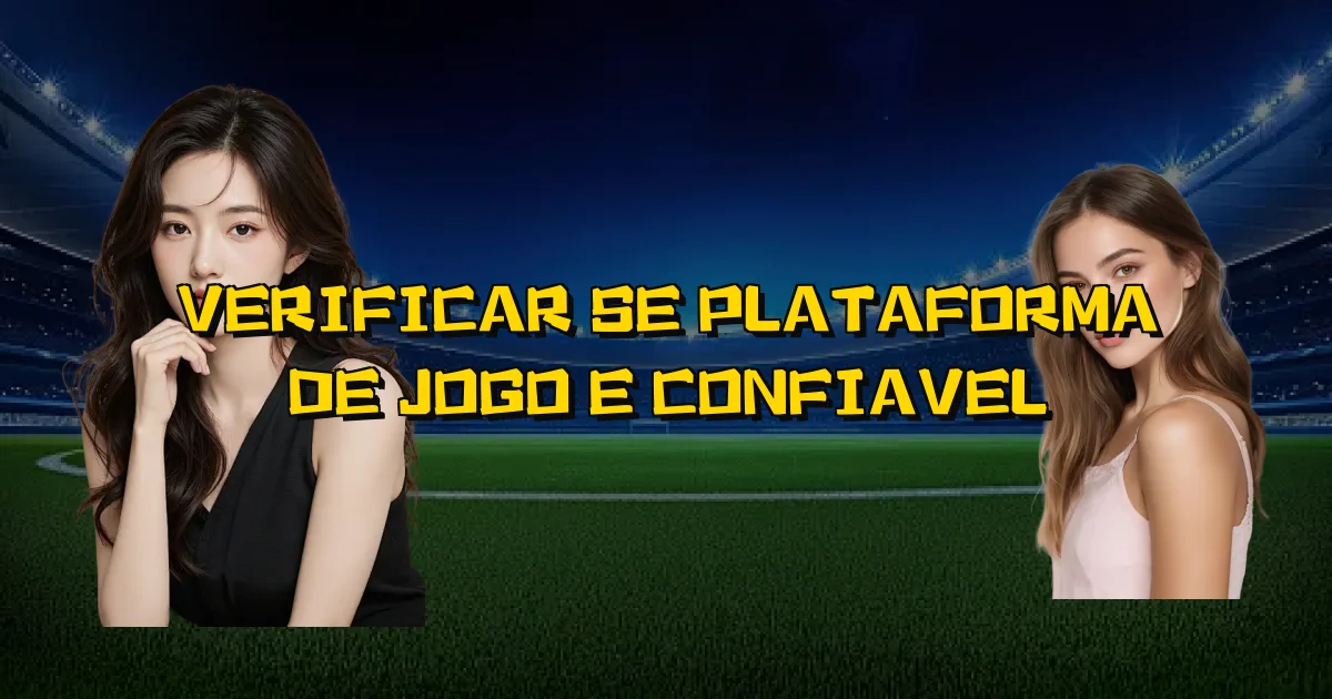 Verificar Se Plataforma De Jogo E Confiavel Oficial